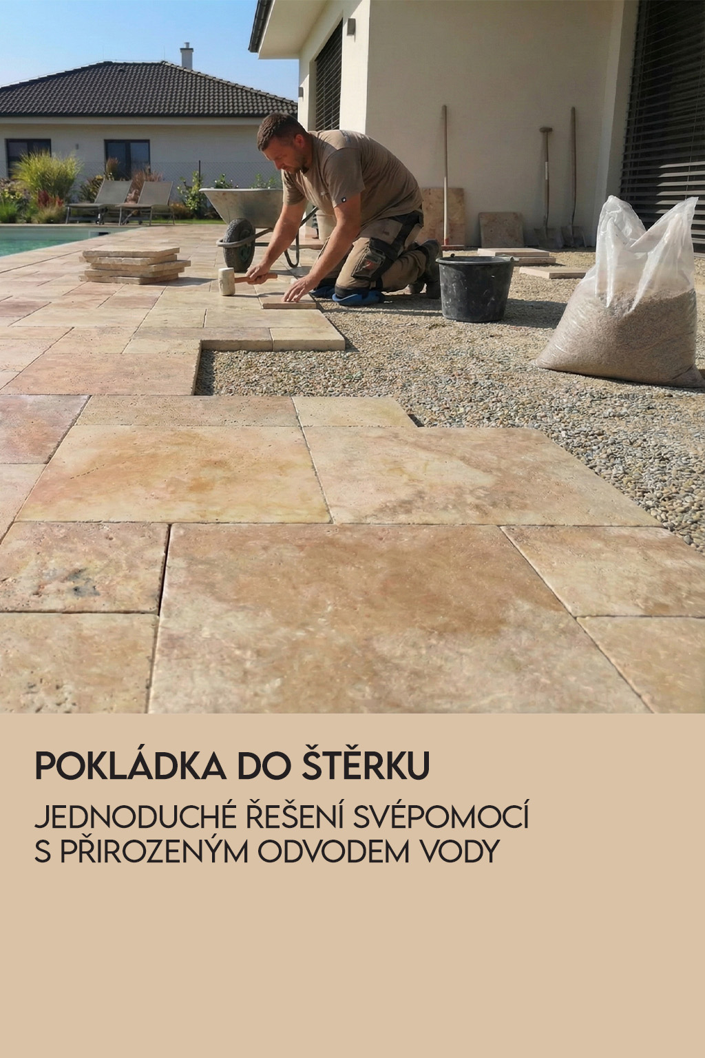 Pokládka do štěrku travertinove dlažby